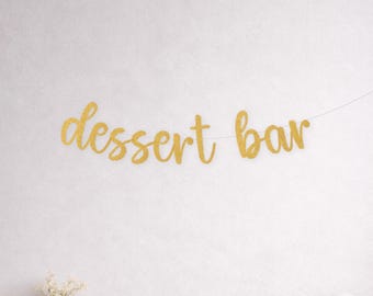Dessert Bar Banner, Sweets Table Backdrop, Birthday, Wedding, Party Sign Decorations