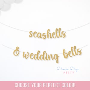 Sea Shells and Wedding Bells Banner, Beach Wedding Decor, Coastal Bridal Shower Sign