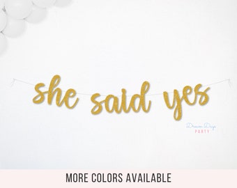 She Said Yes Banner, Engagement Announcement Party Decor, Bride to Be Celebration, Bridal Shower
