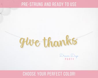 Give Thanks Banner: Fall Harvest Decor | Thanksgiving Decorations | Autumn Home Decor | Thankful Garland