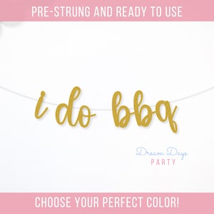 I do bbq Cursive Banner for Engagement Party, Backyard BBQ Bridal Shower Decor, Script I DO BBQ Sign, Couples Shower Decoration