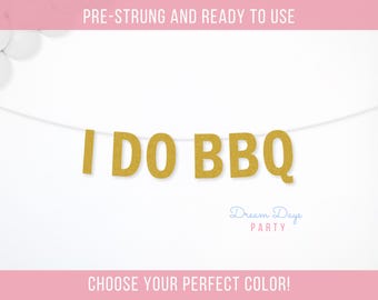 I do BBQ Banner: Engagement Party or Couples Shower, Backyard Bridal Shower Decor