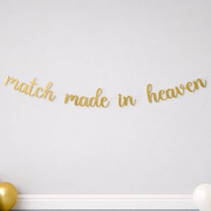 Matchless Banner Match Made in Heaven Banner, Bachelorette Party Decoration, Bridal ...
