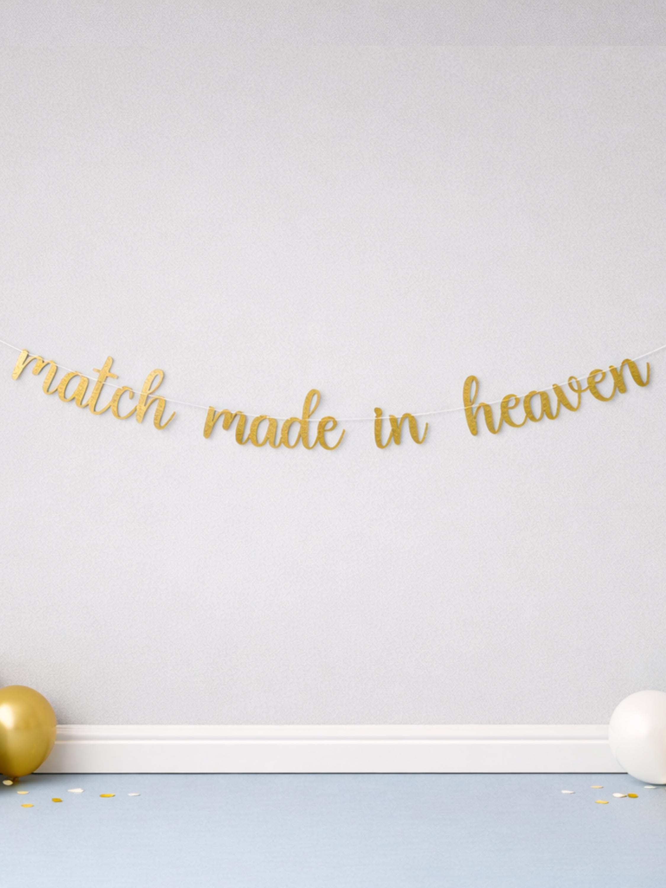 Matchless Banner Match Made in Heaven Banner, Bachelorette Party Decoration, Bridal ...