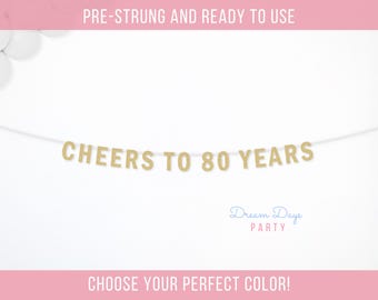 Cheers to 80 Years Banner: 80th Party Decorations, Happy Eighty Birthday Sign, Milestone Decor