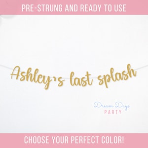 Last Splash Banner for Bachelorette Party | Custom Beach Bachelorette Decor | Mermaid Theme | Brides Last Splash Sign | Pool or Coastal Bash