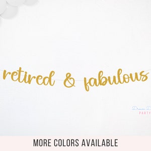 Retired and Fabulous Banner: Officially Retirement, Happy Retirement, Party Decor & Supplies | Retirement Celebration Decoration Ideas