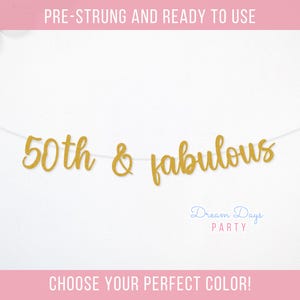 50th & Fabulous Banner | 50th Birthday Party Decorations for Women | Birthday Banner for Her | Fifty and Fabulous Decor Sign