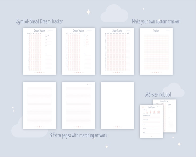 Dream Journal comes with 2 Dream Trackers, 1 Sleep Tracker and 1 Blank Tracker for you to customize. Trackers also have their own 3 extra pages with matching artwork to write or draw on. A smaller size of the Dream Journal in A5-size is included.