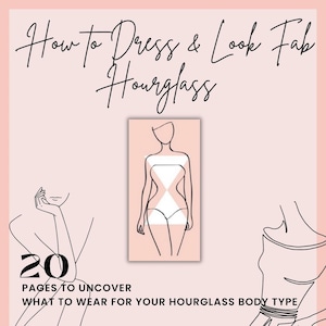 How To Dress & Look Fab - Hourglass Body Type