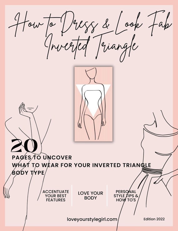 How to Dress & Look Fab Inverted Triangle Body Type 