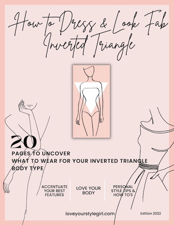 How to Dress & Look Fab Inverted Triangle Body Type 