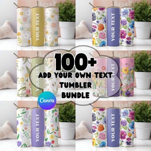 100 + Floral Glass. Add your name. Slim 20 oz glass. Sublimated PNG file, Colorful flowers. Created with Canva for a professional touch!