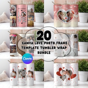 Bundle of 20 Canva Love Photo Frame Template Tumbler Wraps: Add your own love photos! Instant digital download and customizable designs!