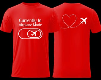 Currently In Airplane Mode T-Shirt: Funny Aviation Travel Tee