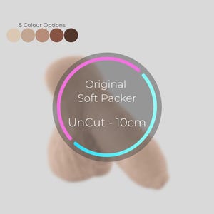 Uncut 10cm Soft Packer - MorMe Original Model