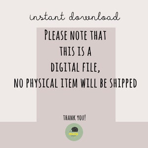 Puede incluir: Un aviso de descarga digital con el texto "PLEASE NOTE THAT THIS IS A DIGITAL FILE, NO PHYSICAL ITEM WILL BE SHIPPED" en negro sobre un fondo gris claro. El texto "instant download" aparece arriba del aviso en negro. El texto "THANK YOU!" aparece debajo del aviso en negro. Un peque&ntilde;o logotipo con la palabra "mala" en amarillo sobre un fondo verde aparece debajo del texto.