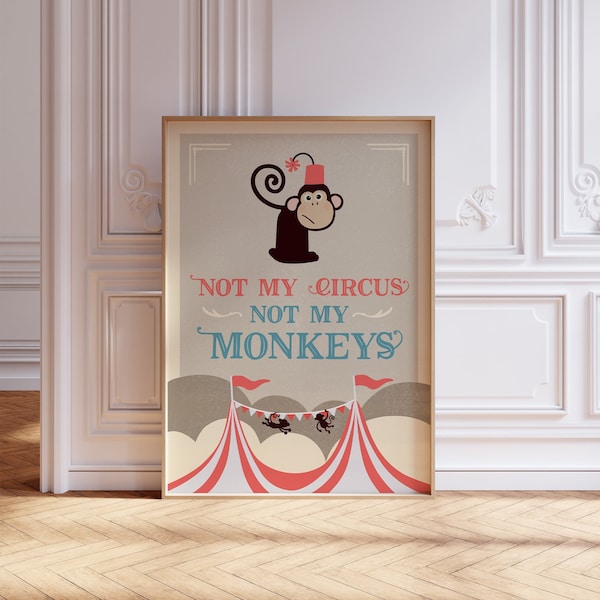 No es mi circo, no son mis monos, no es mi problema, impresión Giclée, impresión de carteles, arte de cocina, proverbio polaco