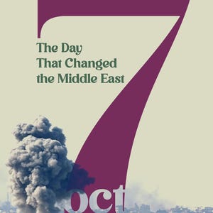 7 October: The Day That Changed the Middle East
