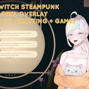 Twitch / Youtube Floral Steampunk Stream Overlays (Just Chatting + Game Overlay)