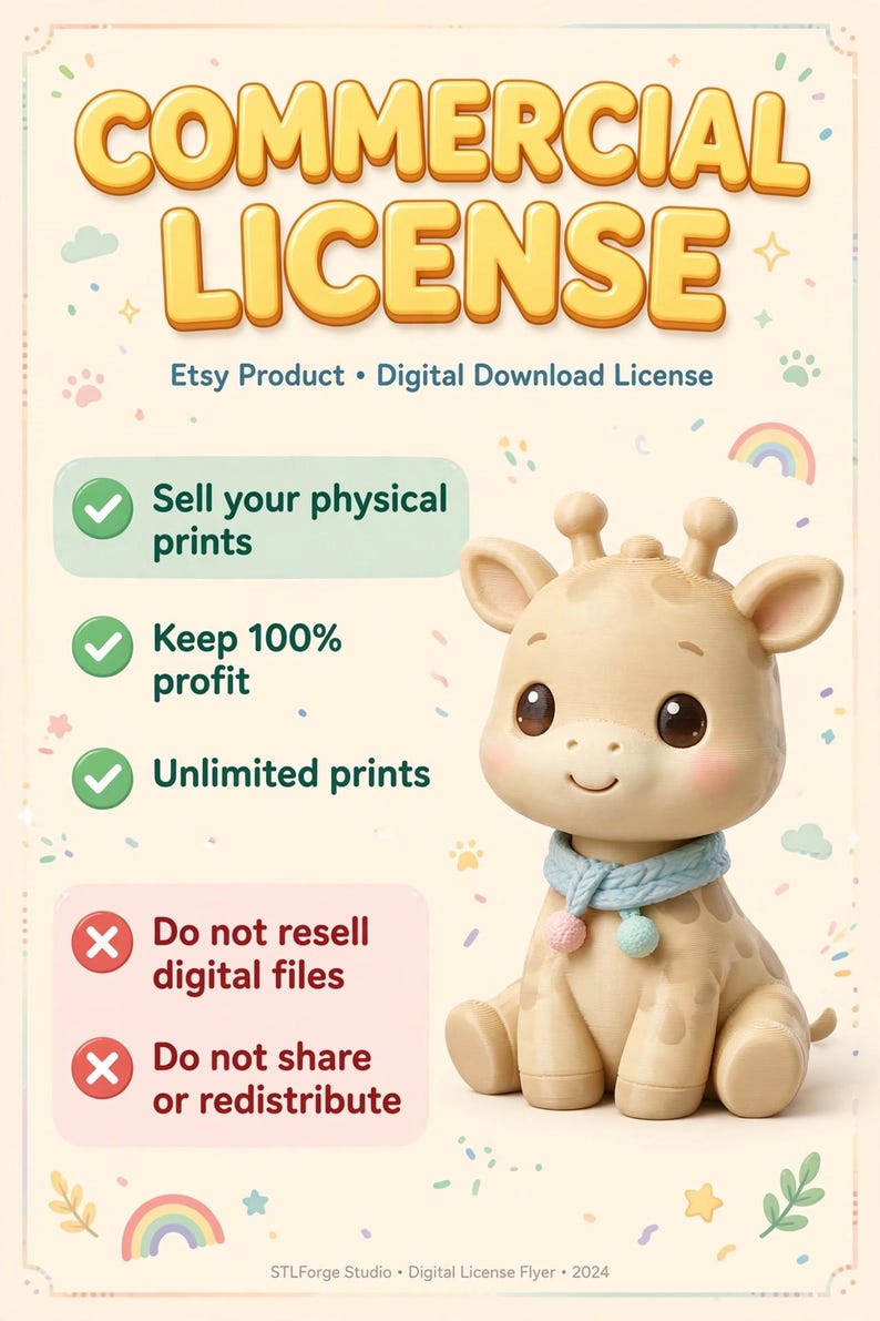 Puede incluir: Un folleto de licencia comercial de descarga digital con una figura de jirafa beige con una bufanda azul. El texto dice: COMMERCIAL LICENSE, Etsy Product, Digital Download License, Sell your physical prints, Keep 100% profit, Unlimited prints, Do not resell digital files, Do not share or redistribute, STLForge Studio, Digital License Flyer, 2024.