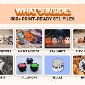 May include: A digital collection of 400+ print-ready STL files featuring Halloween-themed designs. The image displays eight categories including chibi monsters, masks, decor, tea lights, flexi clickers, ghosts, cauldrons, skulls, and spiders.