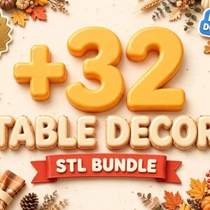 Może przedstawiać: Cyfrowa grafika z napisem +32 TABLE DECOR STL BUNDLE w ż&oacute;łtych i kremowych literach 3D. Obraz zawiera odznaki z napisami HIGH QUALITY STL FILES oraz INSTANT DOWNLOAD, otoczone jesiennymi elementami, takimi jak dynie, liście i żołędzie.