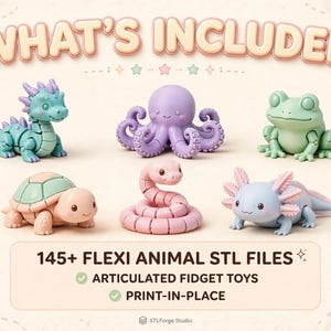 May include: A collection of six articulated animal figures including a teal dragon, purple octopus, green frog, peach turtle, pink snake, and blue axolotl. The text reads WHAT'S INCLUDED, 145+ FLEXI ANIMAL STL FILES, ARTICULATED FIDGET TOYS, PRINT-IN-PLACE.