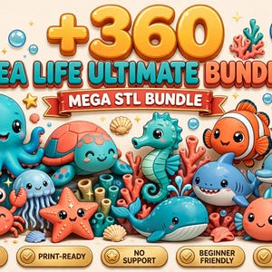 May include: A digital graphic featuring the text +360 SEA LIFE ULTIMATE BUNDLE MEGA STL BUNDLE, surrounded by cartoon-style illustrations of an octopus, turtle, seahorse, clownfish, jellyfish, starfish, whale, shark, dolphin, and crab.