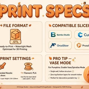 May include: An informational graphic titled PRINT SPECS with autumn leaf accents. It details 3D printing requirements including .STL file format, compatible slicers like Bambu Studio and Cura, 0.4mm nozzle settings, PLA filament, and vase mode tips.