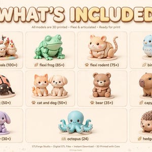 Puede incluir: Un cat&aacute;logo digital titulado WHAT'S INCLUDED que muestra doce categor&iacute;as de figuras de animales impresas en 3D. La colecci&oacute;n incluye animales de granja, una rana flexible, un roedor, un p&aacute;jaro, un insecto, un gato, un perro, un oso, un capibara, un conejo, un pulpo y un erizo.