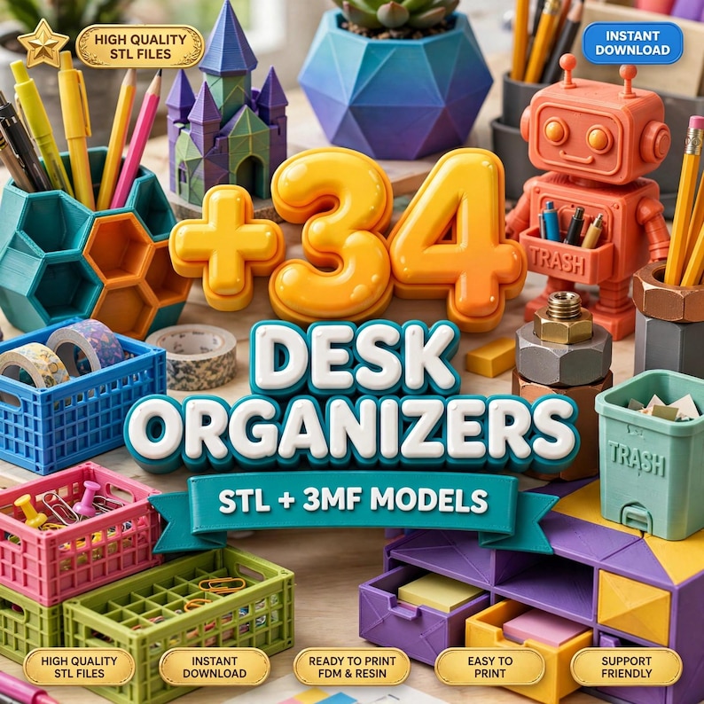 May include: A collection of 34 desk organisers featuring 3D printed models including a castle, a robot trash bin, hexagonal pencil holders, miniature crates, and a multi-drawer unit. The text reads +34 DESK ORGANIZERS STL + 3MF MODELS.