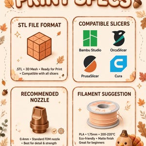 Puede incluir: Un gr&aacute;fico informativo titulado PRINT SPECS que muestra cuatro secciones: STL FILE FORMAT con un icono de cubo, COMPATIBLE SLICERS con logotipos de Bambu Studio, OrcaSlicer, PrusaSlicer y Cura, RECOMMENDED NOZZLE con una boquilla de 0,4 mm y FILAMENT SUGGESTION con una bobina de PLA.