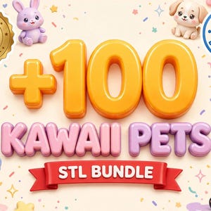 May include: A digital collection of 100 Kawaii pets in STL file format. The image features the text +100 KAWAI PETS STL BUNDLE, a gold high quality seal, and an instant download icon, surrounded by various small 3D animal figures.