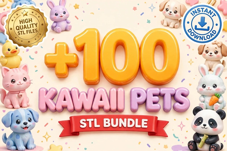 May include: A digital collection of 100 Kawaii pets in STL file format. The image features the text +100 KAWAI PETS STL BUNDLE, a gold high quality seal, and an instant download icon, surrounded by various small 3D animal figures.
