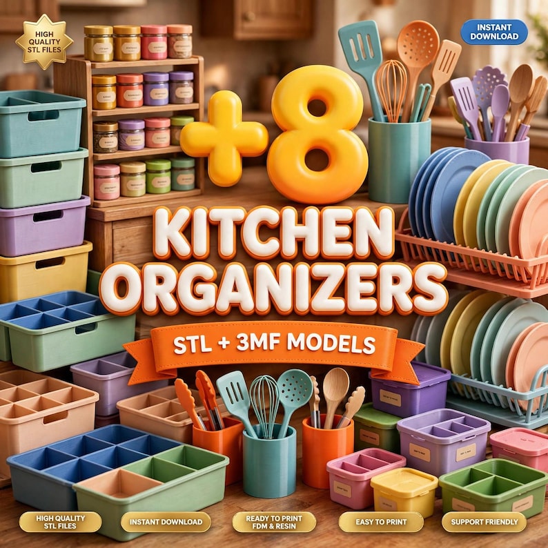 May include: A digital collection of 8 kitchen organiser 3D models including storage bins, spice racks, utensil holders, and dish drying racks in pastel colours. The text reads +8 KITCHEN ORGANISERS STL + 3MF MODELS, HIGH QUALITY STL FILES, and INSTANT DOWNLOAD.