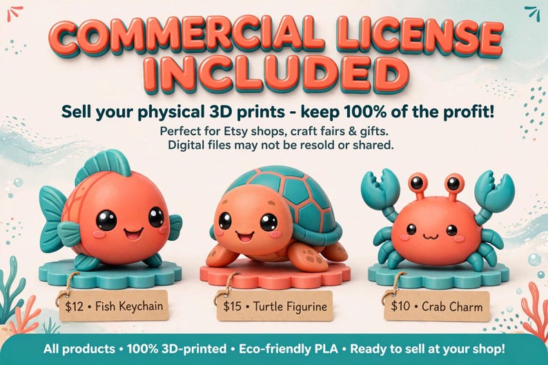May include: Three 3D-printed figures: a coral-colored fish, a teal and coral turtle, and a coral crab. Each sits on a scalloped base with a brown tag labeled with its name and price. Text reads: COMMERCIAL LICENSE INCLUDED, Sell your physical 3D prints - keep 100% of the profit!, and All products - 100% 3D-printed - Eco-friendly PLA - Ready to sell at your shop!