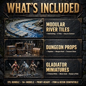 Puede incluir: Un paquete de productos digitales que incluye baldosas de r&iacute;o modulares, accesorios de mazmorra con cofres y armeros, y tres miniaturas de gladiadores. El texto incluye WHAT'S INCLUDED, MODULAR RIVER TILES, DUNGEON PROPS, GLADIATOR MINIATURES y STL BUNDLE 14+ MODELS PRINT-READY FDM & RESIN COMPATIBLE.