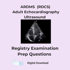 RDCS Adult Echocardiography Registry Flashcards | Practice Questions | Digital Flashcards Study Tool