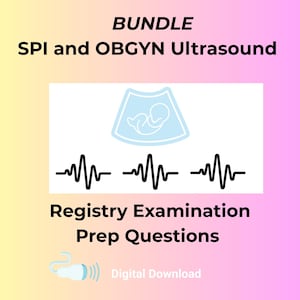 Bundle SPI + ARDMS OBGYN Ultrasound Exam Prep| 600 Questions | Sonography Registry Exam Prep | Instant Digital Anki Flashcards