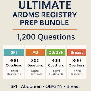 Ultimate ARDMS  Registry Prep Bundle – 1,200 Questions|SPI, abdomen, OBGYN and Breast | Digital Flashcards | 4 Decks | Digital Download |