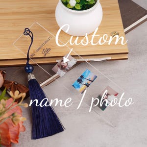 Personalized Name Acrylic Bookmark,Custom Photo Bookmark,Reader Gift,Acrylic Bookmark with Tassel,Custom Pet Photo Bookmark,Bookmark Gift