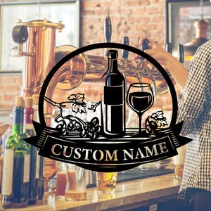 Personalized Wine Bar Metal Sign, Wine Wall Hanigng Decor, Wine Drink Lover Name Sign, Outdoor decor, Kitchen Wine sign, Housewarming Gift