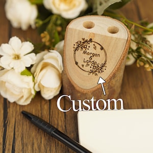 Personalized Wooden Pen Holder,Engraved Wedding Decor,Office Decor,Custom Couple Gift,Rustic Country Wedding,Wedding Guestbook Pen Holder