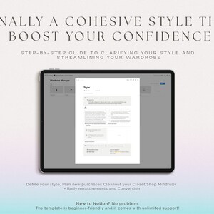 May include: A screenshot of a computer screen showing a Notion template for a wardrobe manager. The template includes sections for defining your style, planning new purchases, cleaning out your closet, and shopping mindfully. The text "Finally a cohesive style that boost your confidence" is displayed at the top of the screen.