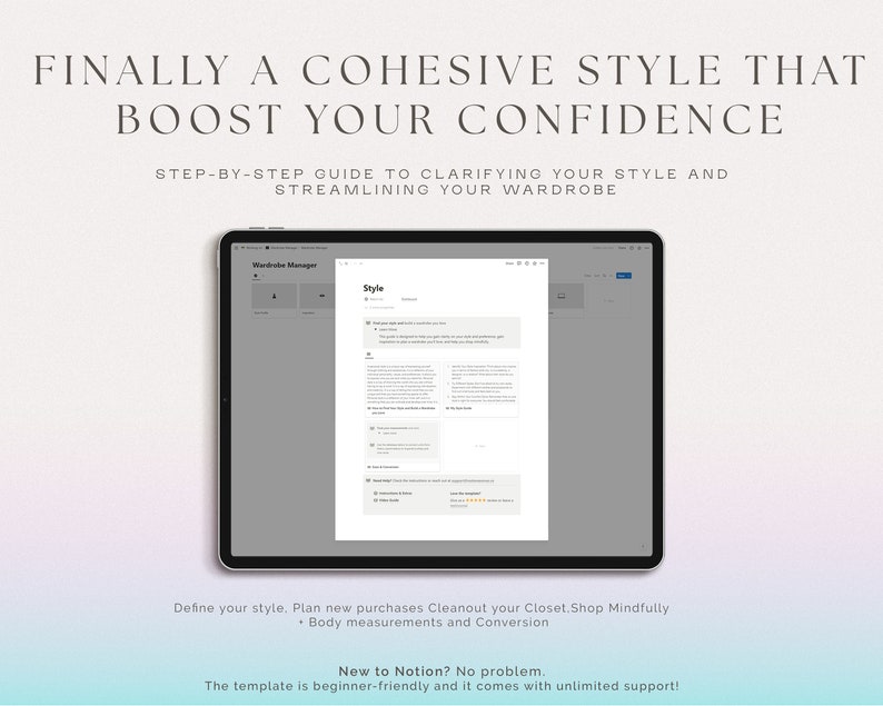 May include: A screenshot of a computer screen showing a Notion template for a wardrobe manager. The template includes sections for defining your style, planning new purchases, cleaning out your closet, and shopping mindfully. The text "Finally a cohesive style that boost your confidence" is displayed at the top of the screen.