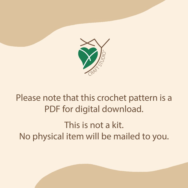 May include: Cream-colored background with text indicating a crochet pattern is a PDF for digital download. The image includes a logo with a green heart and the words "CRAFT STUDIO". The text clarifies that it is not a kit and no physical item will be mailed.
