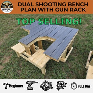 May include: A dual shooting bench with a gun rack, featuring a natural light-coloured wooden frame and a dark grey composite tabletop. The text DUAL SHOOTING BENCH PLAN WITH GUN RACK and TOP SELLING are visible, along with icons for tools and a clock.