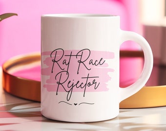 Rat Race Rejector Mug Pink Female Entrepreneur gift Female Go Getter Gift Female Entrepreneur Coffee Mug Strong Female Gift Idea