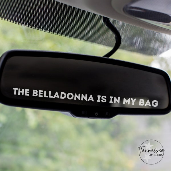 Practical Magic Decal, The Belladonna is in my bag, Sally Owens, Gillian Owens, Owens sisters rearview mirror sticker, Car Accessories